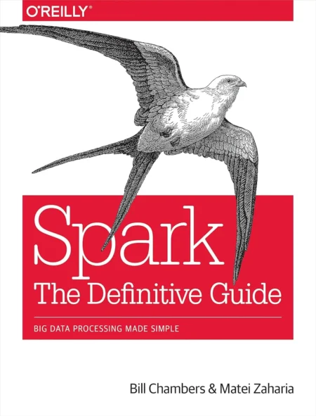 Spark, The Definitive Guide (1 ed)