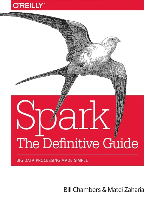 Spark, The Definitive Guide (1 ed)