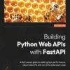 Building Python Web APIs with FastAPI (1 ed)