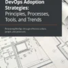 DevOps Adoption Strategies (1 ed)