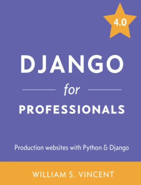 Django for Professionals 4.0