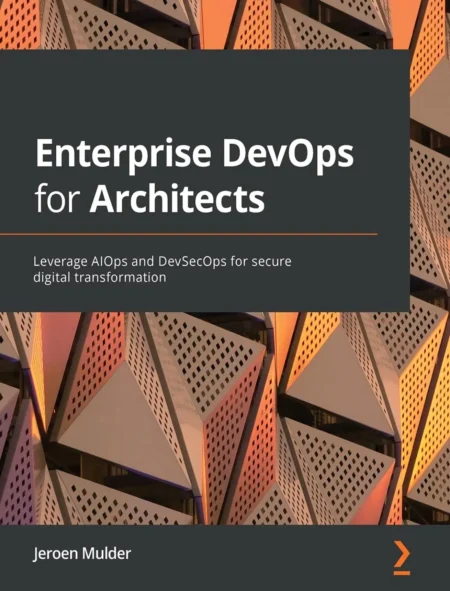 Enterprise DevOps for Architects (1 ed)