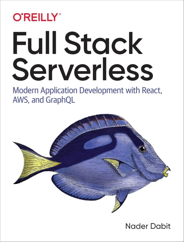 Full Stack Serverless (1 ed)