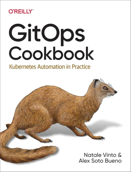 GitOps Cookbook (1 ed)