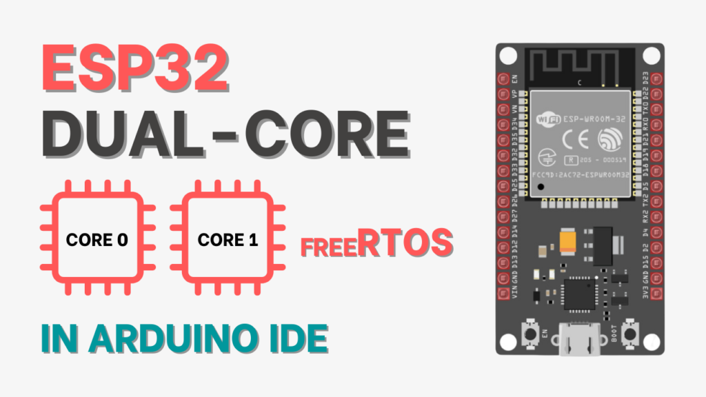Guide to Using ESP32 Dual-Core in Arduino IDE