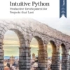 Intuitive Python (1 ed)
