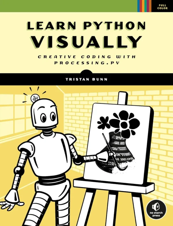 Learn Python Visually (1 ed) Learn Python Visually (1 ed)