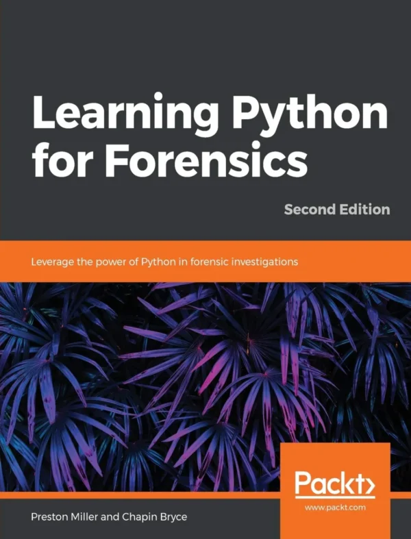 Learning Python for Forensics (2 ed)