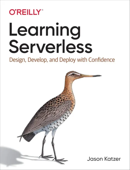 Learning Serverless (1 ed)