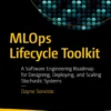 MLOps Lifecycle Toolkit (1 ed)