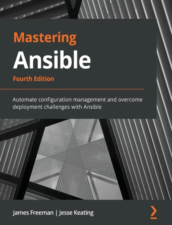Mastering Ansible (4 ed)