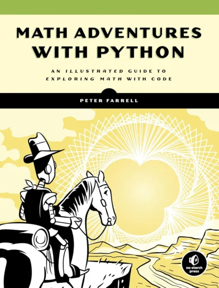 Math Adventures with Python (1 ed)
