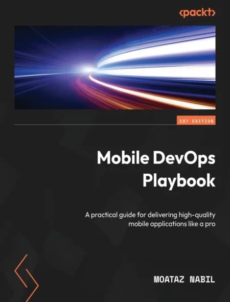 Mobile DevOps Playbook (1 ed)