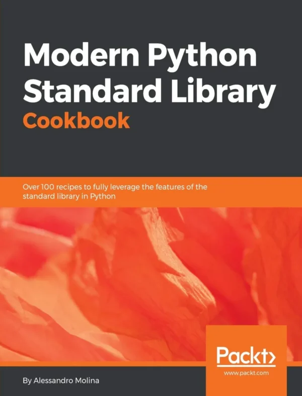 Modern Python Standard Library Cookbook (1 ed) Modern Python Standard Library Cookbook (1 ed)