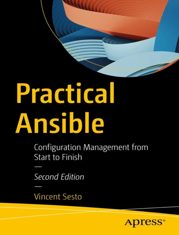 Practical Ansible, Configuration Management from Start to Finish (2 ed)