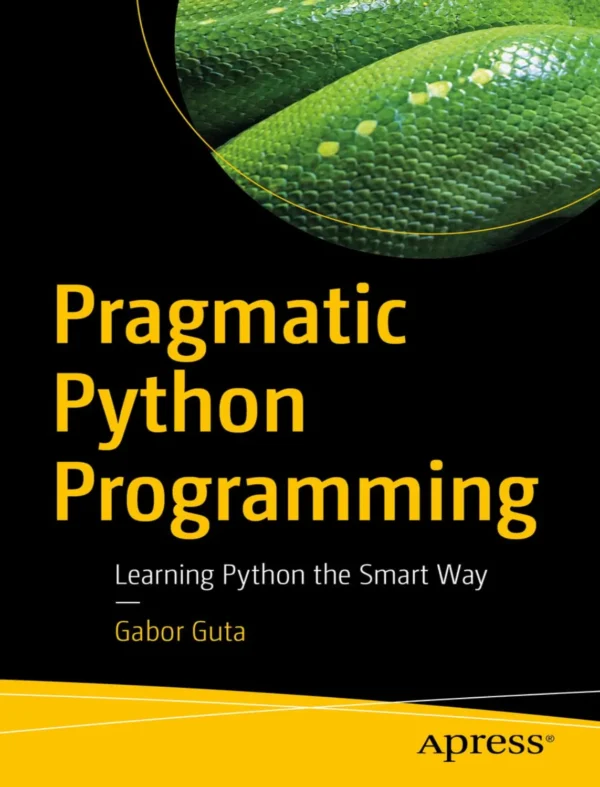 Pragmatic Python Programming (1 ed)