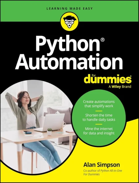 Python Automation For Dummies (1 ed)