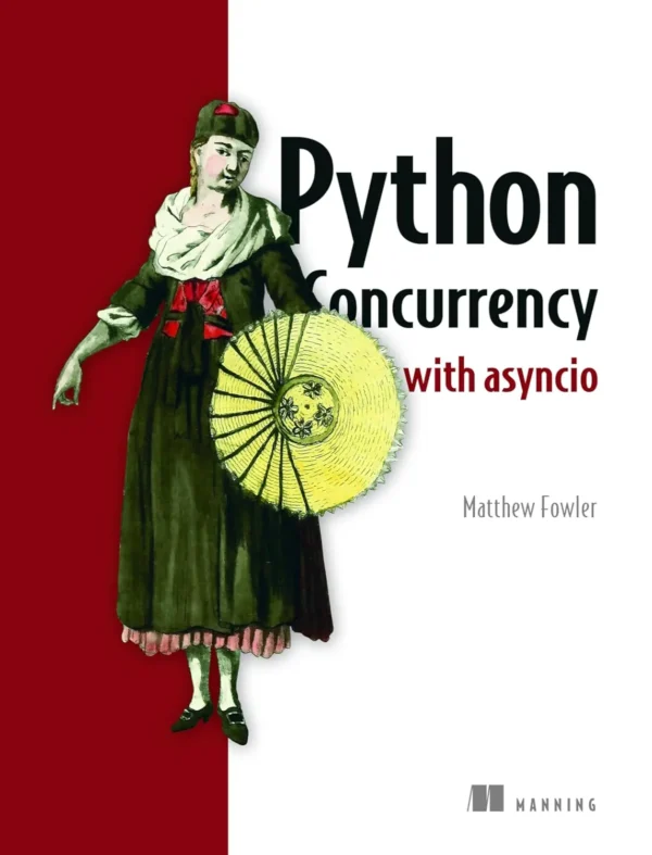 Python Concurrency with asyncio Python Concurrency with asyncio