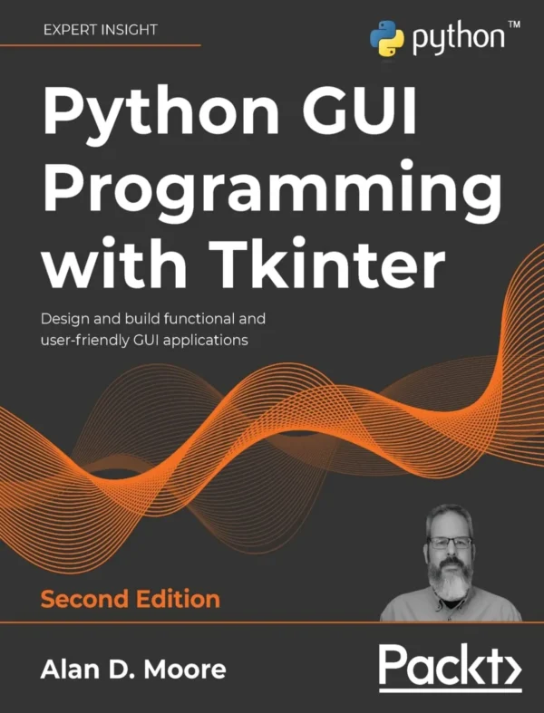 Python GUI Programming with Tkinter (2 ed)