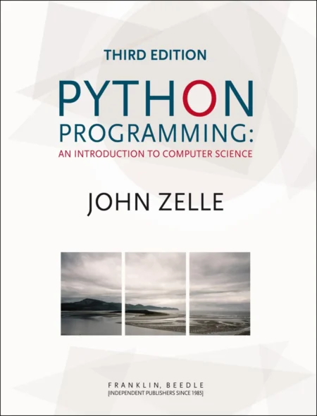 Python Programming, An Introduction to Computer Science (3 ed)