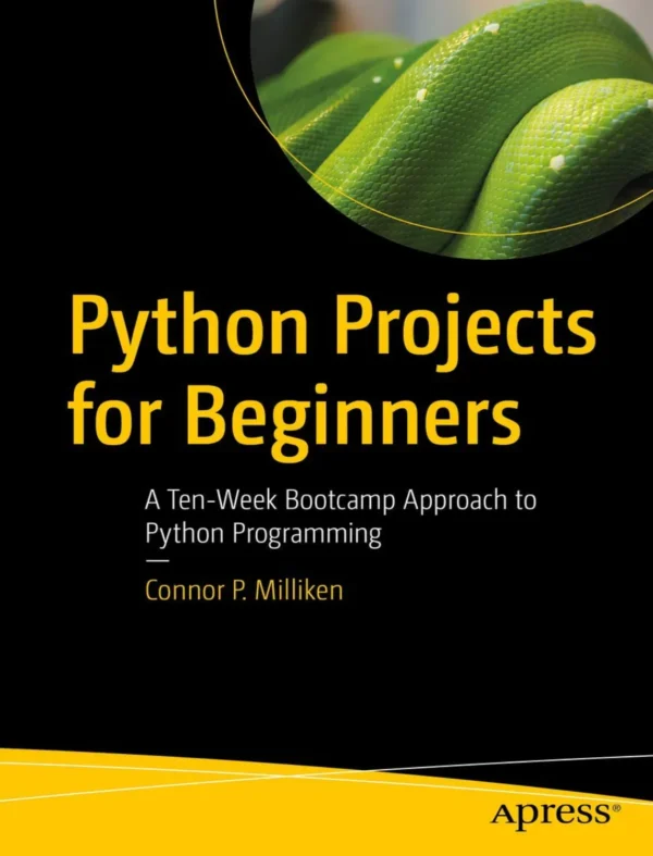 Python Projects for Beginners (1 ed) Python Projects for Beginners (1 ed)