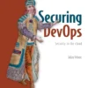 Securing DevOps (1 ed)