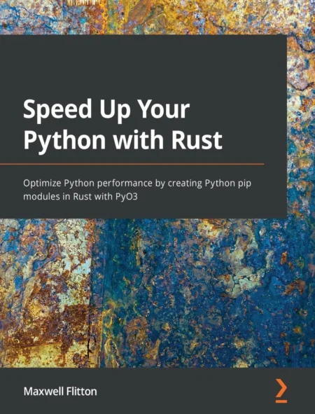 Speed Up Your Python with Rust (1 ed)