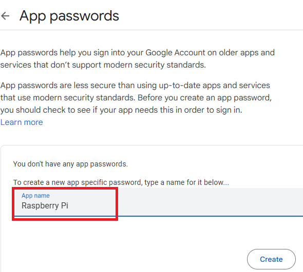 Raspberry Pi: Send an Email using Python (SMTP Server) 5 Google Creating an App Password for the Raspberry Pi