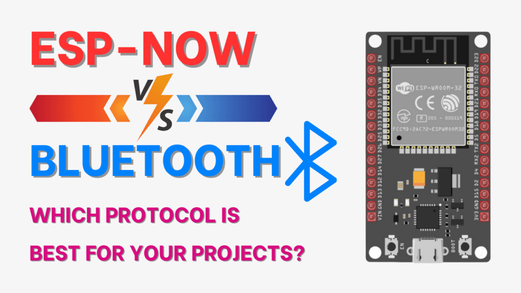 ESP-NOW vs Bluetooth: Which Protocol is Best for Your Projects?