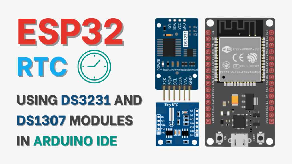 ESP32 RTC: Using DS3231 and DS1307 Modules in Arduino IDE 8 ESP32 RTC: Using DS3231 and DS1307 Modules in Arduino IDE