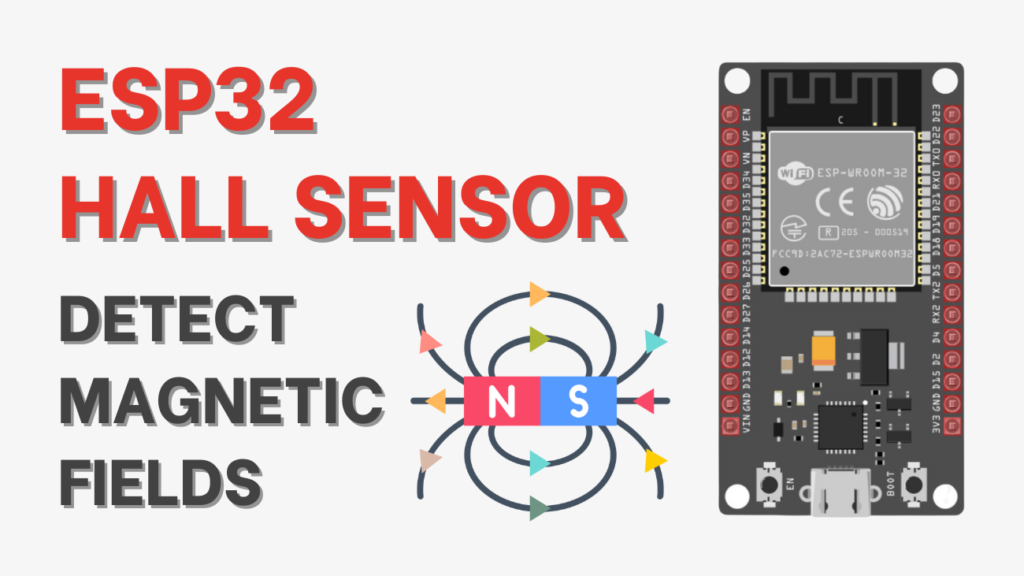 ESP32 hallRead(): How to Use the Deprecated Hall Sensor Function 5 ESP32 hallRead(): How to Use the Deprecated Hall Sensor Function