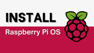 How to install any compatible OS on a Raspberry Pi with ease!