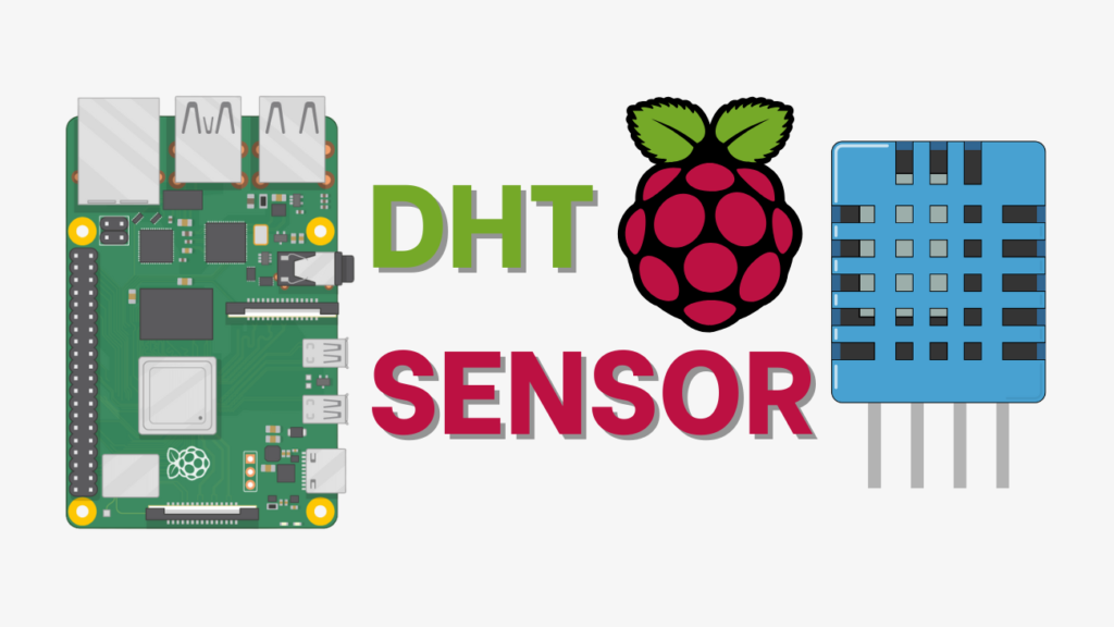 Raspberry Pi: DHT11/DHT22 Temperature and Humidity (Python)