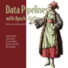 Data Pipelines with Apache Airflow (2 ed)