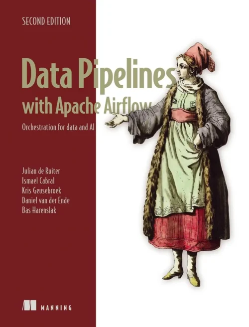 Data Pipelines with Apache Airflow (2 ed)