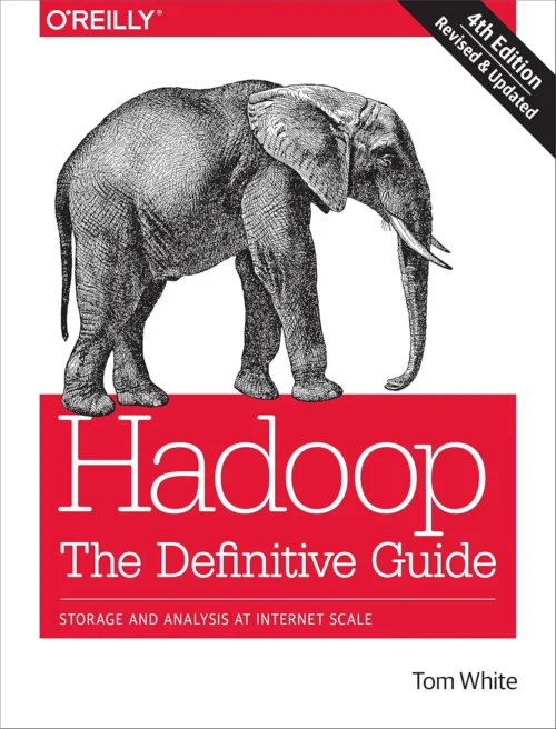 Hadoop, The Definitive Guide (4 ed)