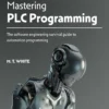 Mastering PLC Programming (2 ed)