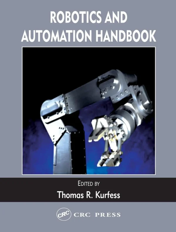 Robotics and Automation Handbook (1 ed)
