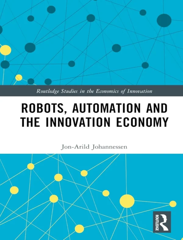 Robots, Automation and the Innovation Economy