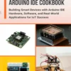 Mastering ESP32 With Arduino IDE Cookbook