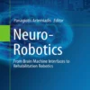 Neuro-Robotics, From Brain Machine Interfaces to Rehabilitation Robotics