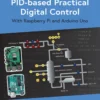 PID-based Practical Digital Control with Raspberry Pi and Arduino Uno