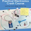 Practical Electronics Crash Course